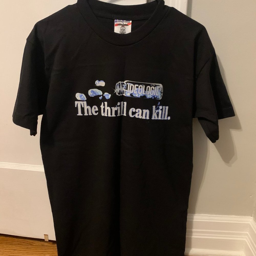 Ideolgie - The Thrill Can Kill T-Shirt